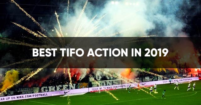 best tifo 2019